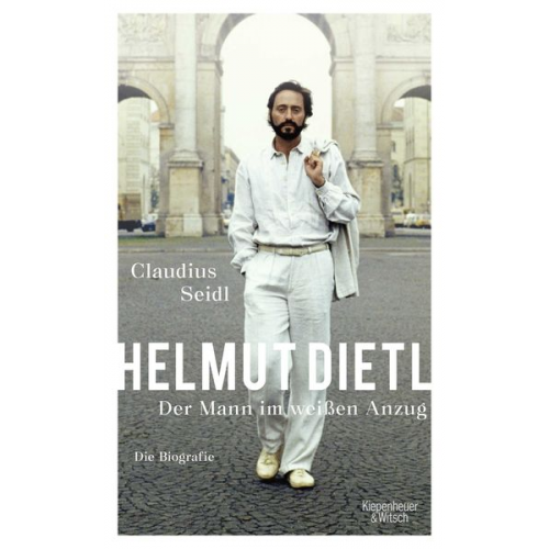 Claudius Seidl - Helmut Dietl - Der Mann im weißen Anzug