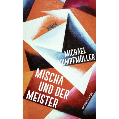 Michael Kumpfmüller - Mischa und der Meister