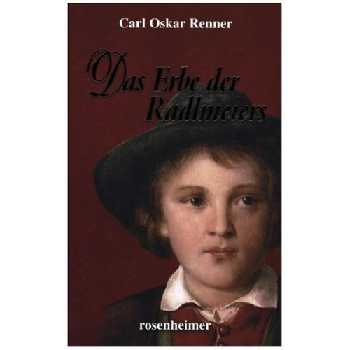 Carl Oskar Renner - Das Erbe der Radlmeiers