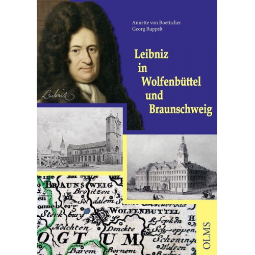 Annette Boetticher Georg Ruppelt - Leibniz in Wolfenbüttel und Braunschweig