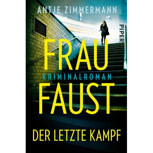 Antje Zimmermann - Frau Faust – Der letzte Kampf