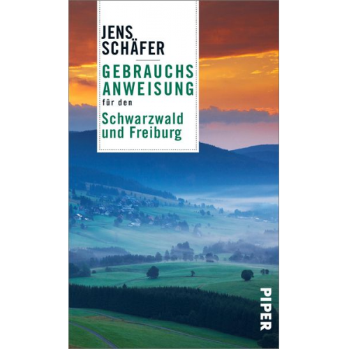 Jens Schäfer - Gebrauchsanweisung für den Schwarzwald und Freiburg