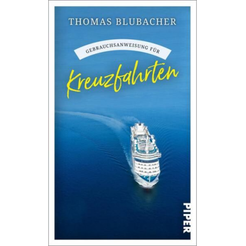 Thomas Blubacher - Gebrauchsanweisung für Kreuzfahrten