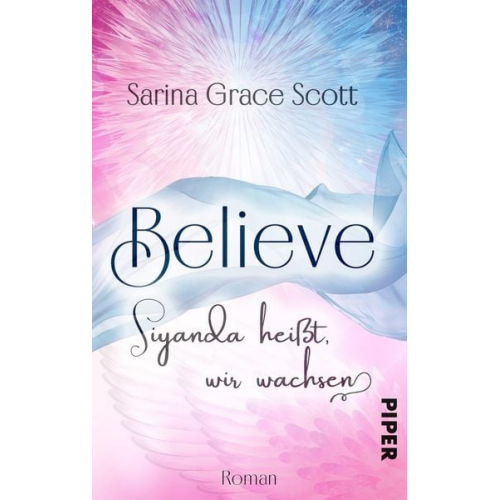 Sarina Grace Scott - BELIEVE - Siyanda heißt, wir wachsen