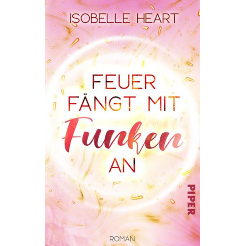 Isobelle Heart - Feuer fängt mit Funken an