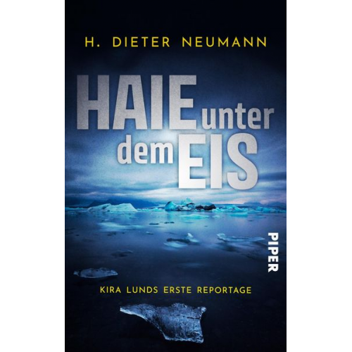 H. Dieter Neumann - Haie unter dem Eis - Kira Lunds erste Reportage