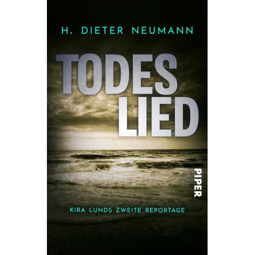 H. Dieter Neumann - Todeslied – Kira Lunds zweite Reportage