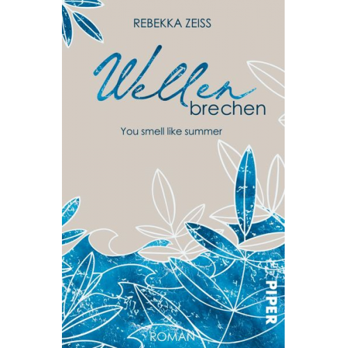 Rebekka Zeiss - Wellenbrechen – You smell like summer