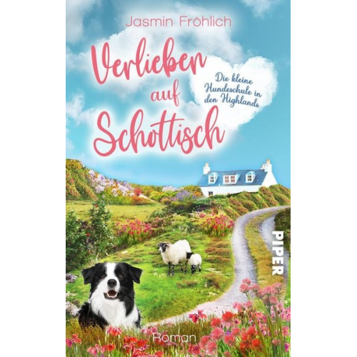 Jasmin Fröhlich - Verlieben auf schottisch. Die kleine Hundeschule in den Highlands