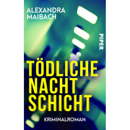 Alexandra Maibach - Tödliche Nachtschicht