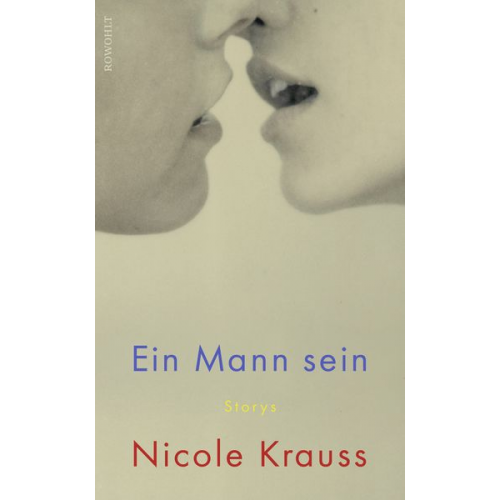 Nicole Krauss - Ein Mann sein