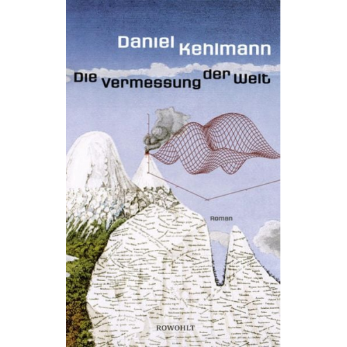 Daniel Kehlmann - Die Vermessung der Welt