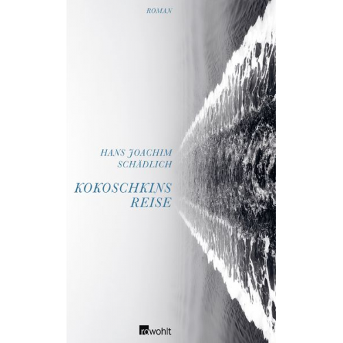 Hans Joachim Schädlich - Kokoschkins Reise