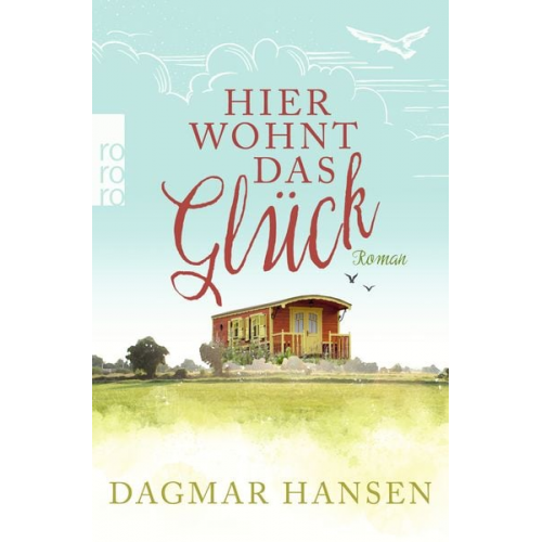 Dagmar Hansen - Hier wohnt das Glück