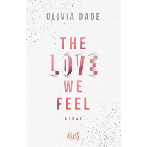 Olivia Dade - The Love we feel