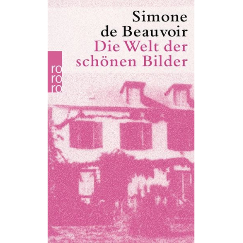 Simone de Beauvoir - Die Welt der schönen Bilder