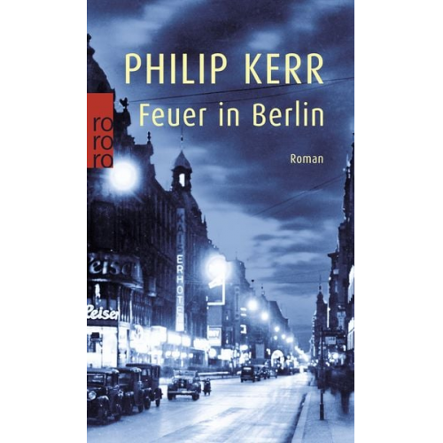 Philip Kerr - Feuer in Berlin