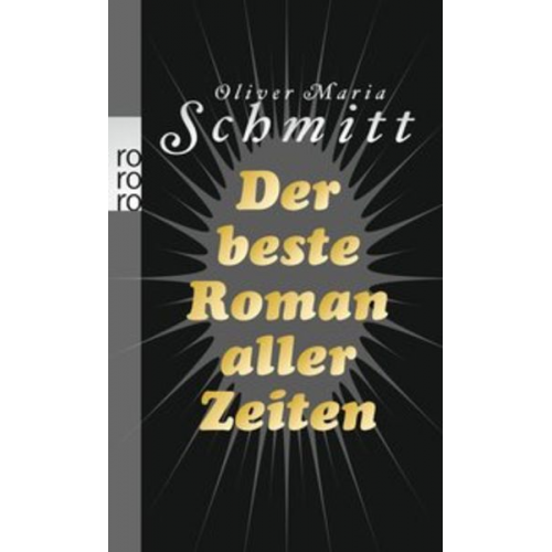 Oliver Maria Schmitt - Der beste Roman aller Zeiten