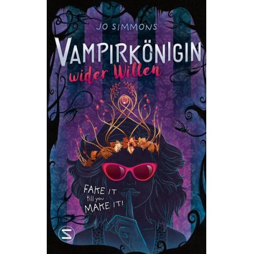 Jo Simmons - Vampirkönigin wider Willen. Fake it till you make it