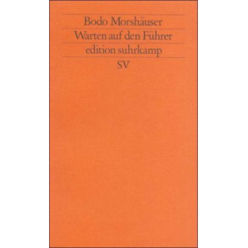 Bodo Morshäuser - Morshaeuser, B: Warten auf Fuehrer