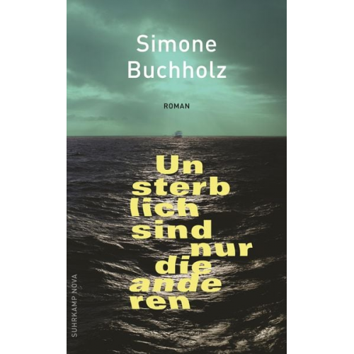 Simone Buchholz - Unsterblich sind nur die anderen