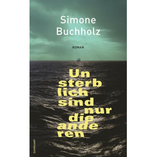 Simone Buchholz - Unsterblich sind nur die anderen