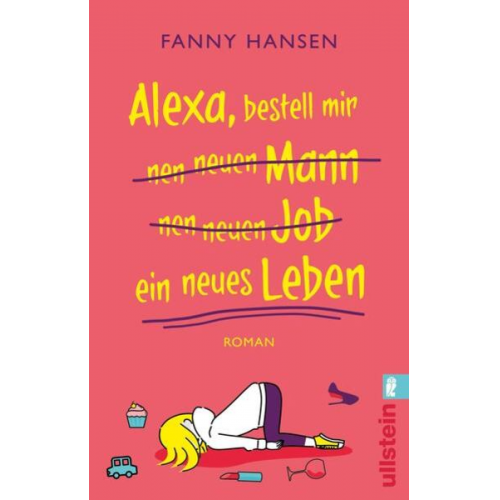 Fanny Hansen - Alexa, bestell mir nen neuen Mann nen neuen Job ein neues Leben