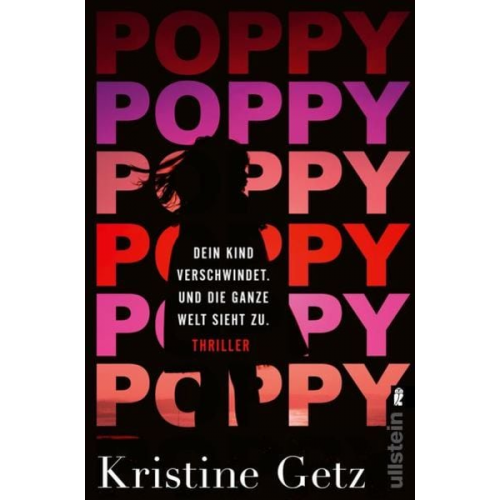 Kristine Getz - Poppy. Dein Kind verschwindet. Und die ganze Welt sieht zu.