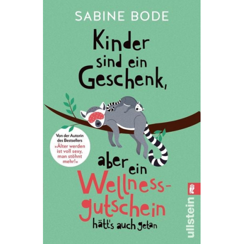Sabine Bode - Kinder sind ein Geschenk, aber ein Wellness-Gutschein hätt's auch getan
