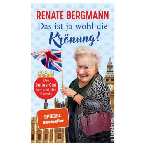 Renate Bergmann - Das ist ja wohl die Krönung!