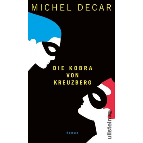 Michel Decar - Die Kobra von Kreuzberg