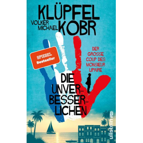 Volker Klüpfel Michael Kobr - Die Unverbesserlichen – Der große Coup des Monsieur Lipaire