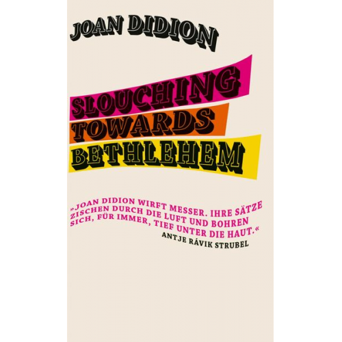 Joan Didion - Slouching Towards Bethlehem