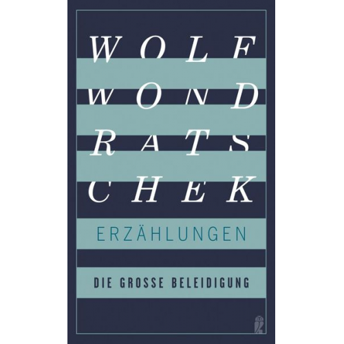 Wolf Wondratschek - Die große Beleidigung