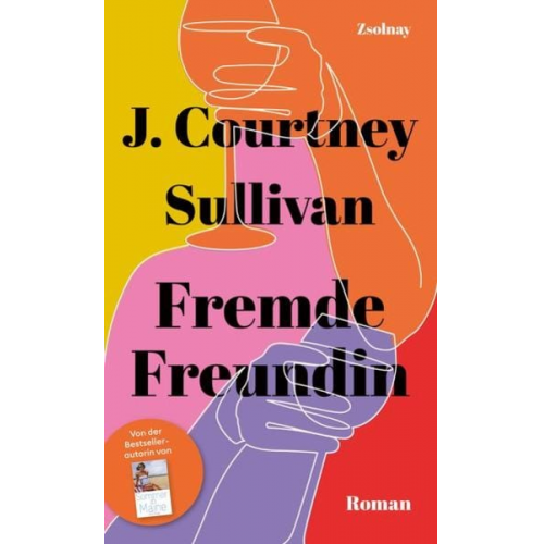 J. Courtney Sullivan - Fremde Freundin