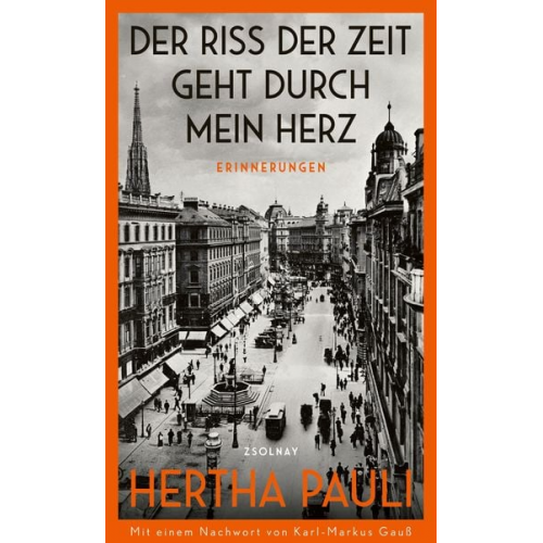 Hertha Pauli - Der Riss der Zeit geht durch mein Herz