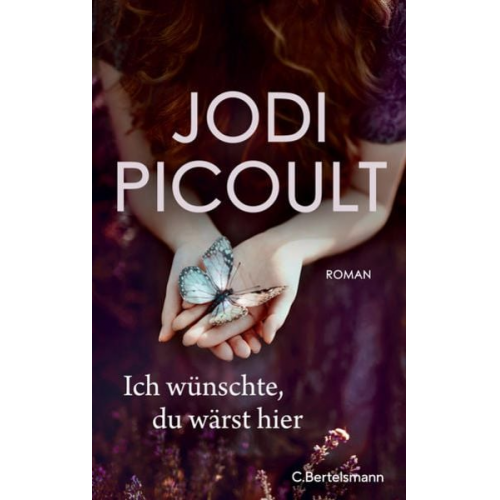 Jodi Picoult - Ich wünschte, du wärst hier