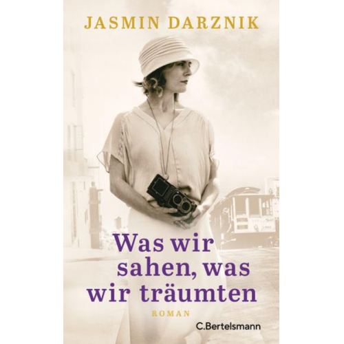 Jasmin Darznik - Was wir sahen, was wir träumten