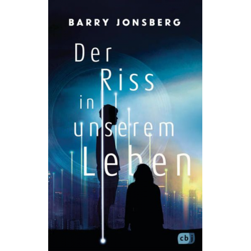 Barry Jonsberg - Der Riss in unserem Leben