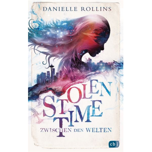Danielle Rollins - Stolen Time - Zwischen den Welten