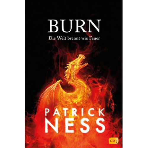 Patrick Ness - Burn – Die Welt brennt wie Feuer
