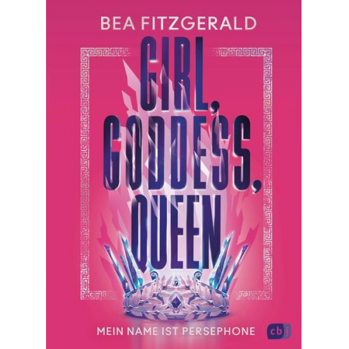 Bea Fitzgerald - Girl, Goddess, Queen: Mein Name ist Persephone