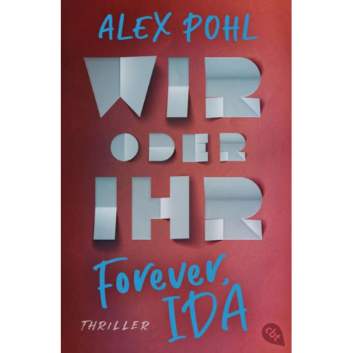 Alex Pohl - Forever, Ida - Wir oder ihr