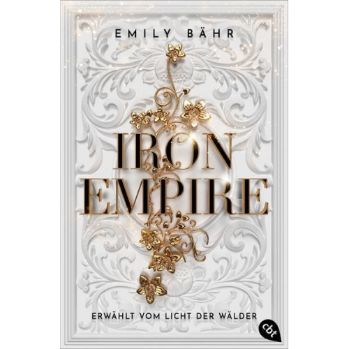 Emily Bähr - Iron Empire – Erwählt vom Licht der Wälder