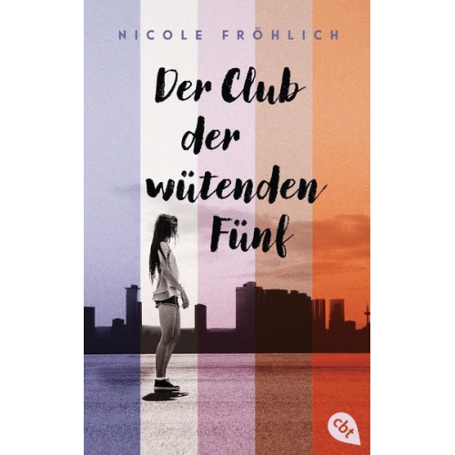 Nicole Fröhlich - Der Club der wütenden Fünf