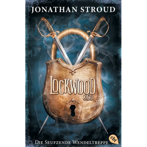Jonathan Stroud - Die seufzende Wendeltreppe / Lockwood & Co. Band 1