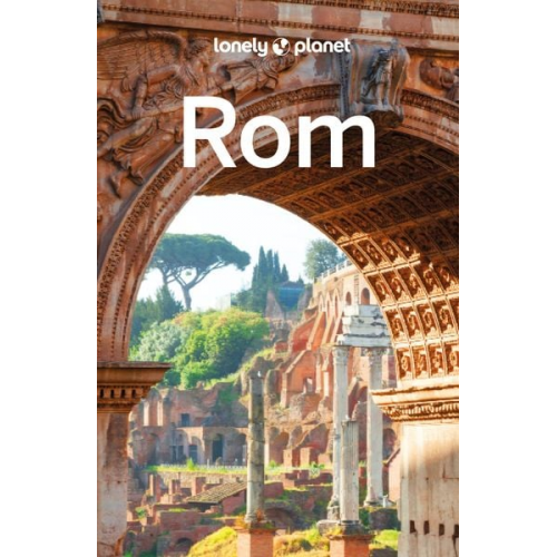 Mark Baker Steve Fallon Anita Isalska - LONELY PLANET Reiseführer Rom