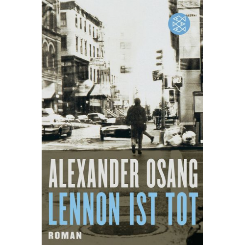 Alexander Osang - Lennon ist tot