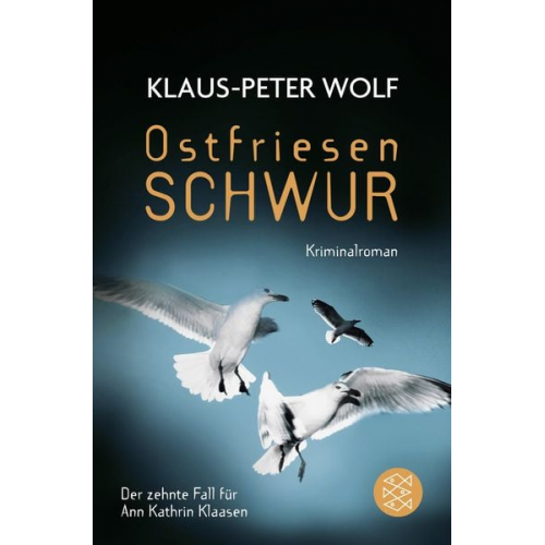 Klaus-Peter Wolf - Ostfriesenschwur / Ann Kathrin Klaasen Band 10