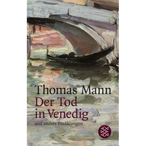 Thomas Mann - Der Tod in Venedig und andere Erzählungen